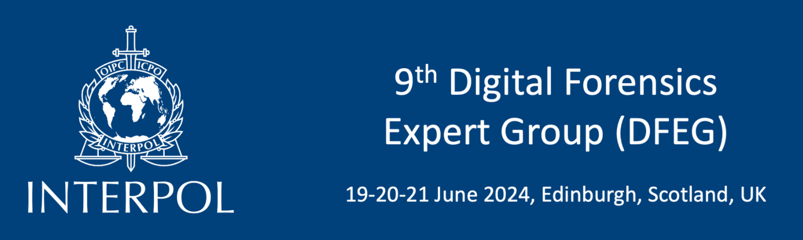 ID Cyber Solutions Conference Report—9th INTERPOL Digital Forensics Expert Group (DFEG)